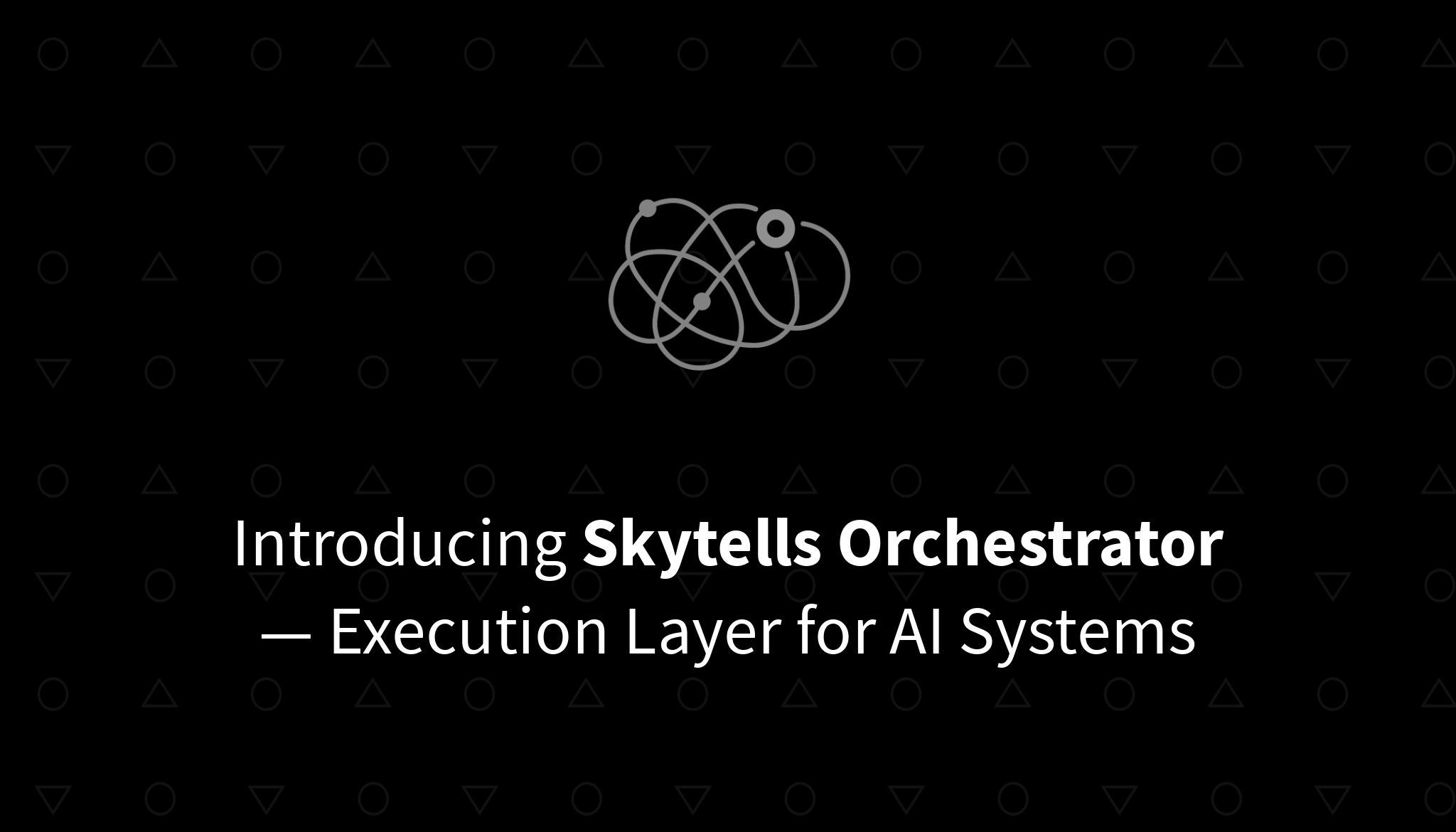 Skytells Orchestrator — execution control plane for multi-step AI and integrations